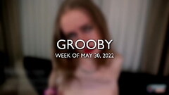 GROOBY: Weekly Roundup, 30th May Thumb